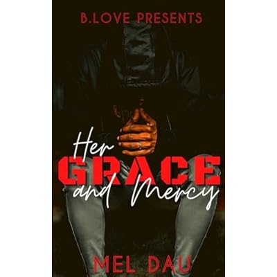Her Grace and Mercy