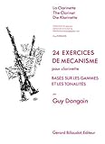  BILLAUDOT DANGAIN GUY - 24 EXERCICES DE MECANISME - CLARINETTE Méthode et pédagogie Bois Clarinette