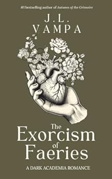 Paperback The Exorcism of Faeries: a dark academia romance (Morbid Realities Duology) Book