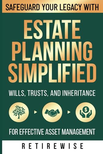 Estate Planning Simplified: Safeguard Your Lega... B0CWS3LCM1 Book Cover
