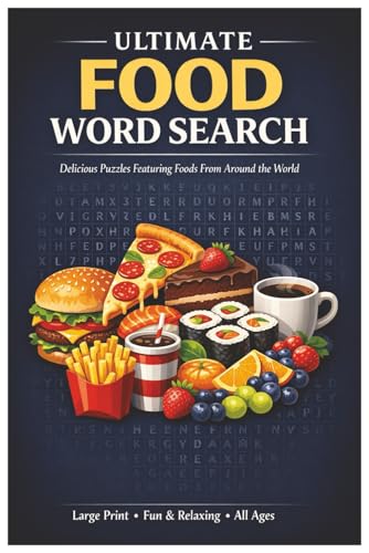 Food Word Search Puzzle Book for Adults and Teens: Large Print Food-Themed Word Search Puzzles | One Puzzle Per Page for Relaxing Fun