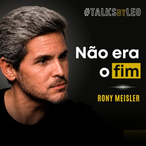 #238: RONY MEISLER, cofundador da Rebels Ventures: A Nova Tese Depois da Reserva