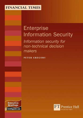 Enterprise Information Security: Information security for non-technical decision makers (MB Executive)