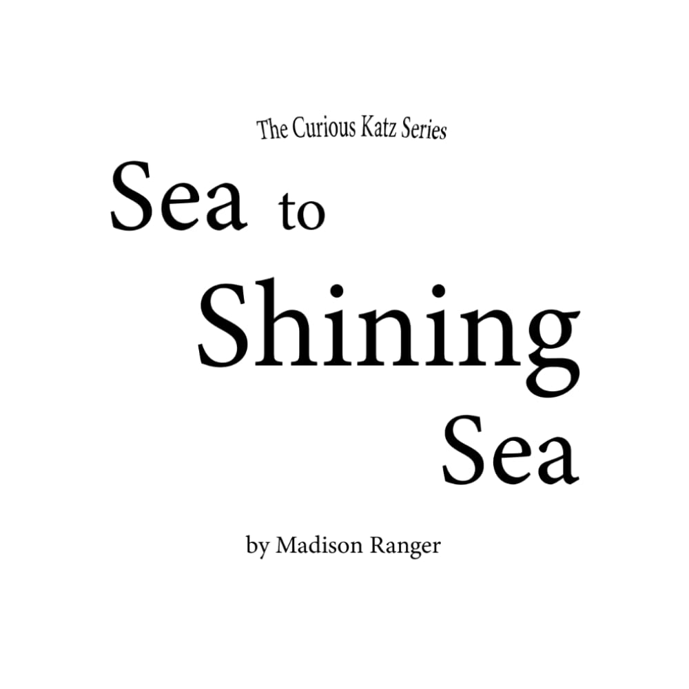 Sea to Shining Sea (The Curious Katz Series)