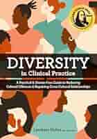 Diversity in Clinical Practice: A Practical & Shame-Free