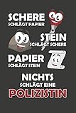Schere Schlägt Papier - Stein schlägt Schere - Papier schlägt Stein - Nichts schlägt eine Polizistin: Punktiertes Notizbuch mit 120 Seiten zum festhalten für Eintragungen aller Art