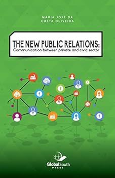 Paperback The New Public Relations: Communication Between Private and Civic Sector Book