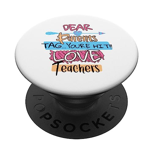 Dear Parents Tag You're It Teacher Funny PopSockets PopGrip Intercambiable