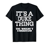 Its A Duke Thing You Wouldnt Understand Matching Family T-Shirt