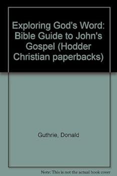 Paperback Exploring God's Word: Bible Guide to John's Gospel (Hodder Christian Paperbacks) Book