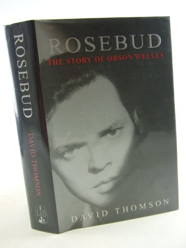 Rosebud: The Story of Orson Wells 0316914371 Book Cover