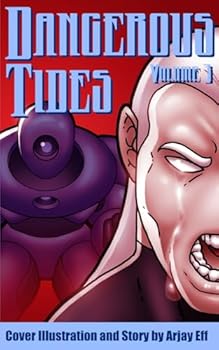 Paperback Dangerous Tides: Volume 3 Book