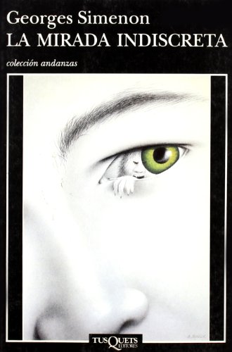 La mirada indiscreta: 300 (Andanzas)