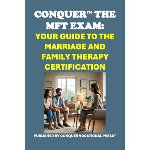 Conquer the MFT Exam: Your Guide to the Marriage and Family Therapy Certification [Written by Philip Martin McCaulay] episode artwork