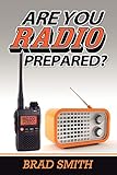 Are You Radio Prepared?