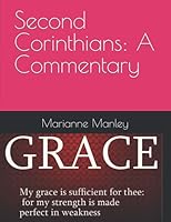 Second Corinthians: a Commentary 1799154084 Book Cover