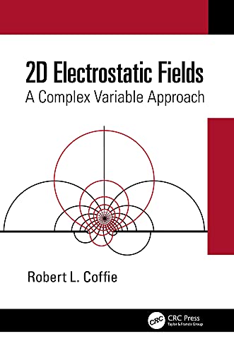 2D Electrostatic Fields: A Complex Variable Approach Front Cover