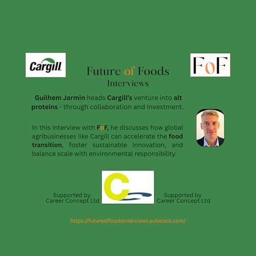 From meat to alt proteins - how Cargill are moving the dial.