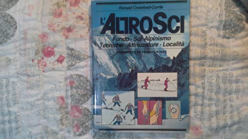 L’altro sci fondo sci alpinismo tecniche attrezzature località