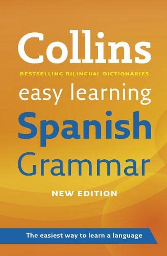Easy Learning Spanish Grammar (Collins Easy Learning Spanish)