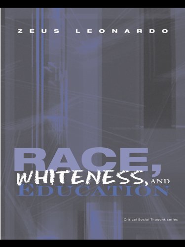 Race, Whiteness, and Education (Critical Social Thought)