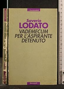 Vademecum per l'aspirante detenuto