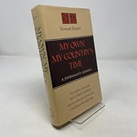 My Own, My Country's Time: A Journalist's Journey 0912697024 Book Cover