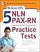 McGraw-Hill's 5 NLN PAX-RN Practice Tests: 3 Reading Tests + 3 Writing Tests + 3 Mathematics Tests