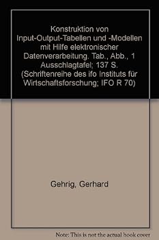 Paperback Konstruktion Von Input-Output-Tabellen Und -Modellen Mit Hilfe Elektronischer Datenverarbeitung [German] Book
