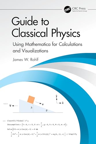 Guide to Classical Physics: Using Mathematica for Calculations and Visualizations view 2