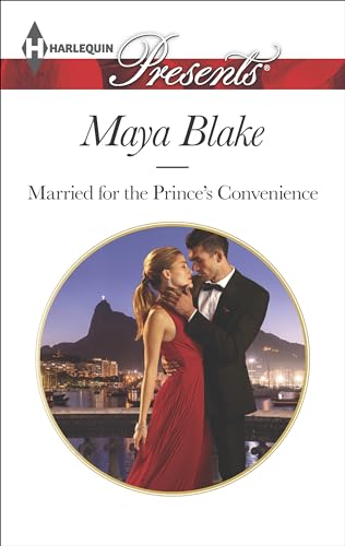 Married for the Prince's Convenience (Harlequin Presents Book 3344)