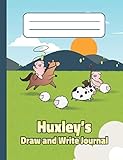 Huxley's Draw and Write Journal: Personalized Primary Story Composition Notebook for Kids in Grades...