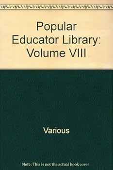 Hardcover Popular Educator Library: Volume VIII Book