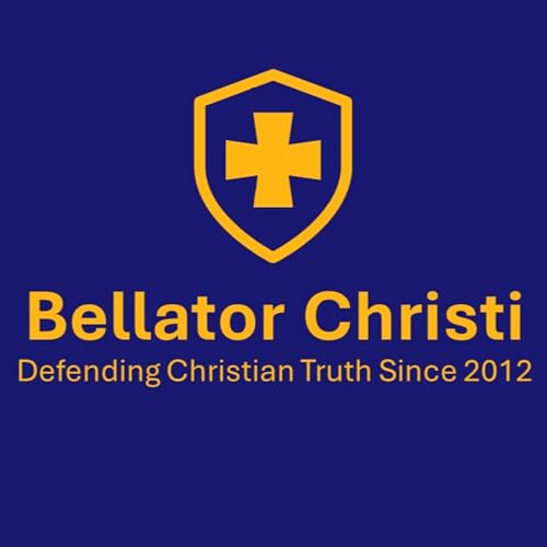 Bellator Christi Podcast Podcast Por Dr. Brian Chilton arte de portada