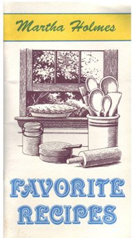 Pamphlet Martha Holmes Favorite Recipes Book