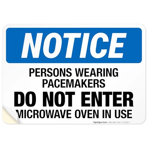 Persons Wearing Pacemakers Do not Enter Microwave Oven in Use Sign, OSHA Notice Sign, 10x7 Inches, 4 Mil Vinyl Decal Stickers Weather Resistant Long Lasting UV Protected, Made in USA