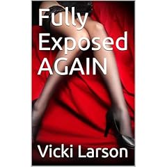 Fully Exposed AGAIN Audiolibro Por Vicki Larson arte de portada