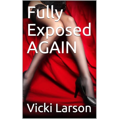 Fully Exposed AGAIN | Vicki Larson episode artwork