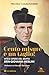 Cento Misure E Un Taglio! Vita E Opere Del Beato Don Giovanni Merlini - 3