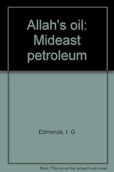 Hardcover Allah's oil: Mideast petroleum Book