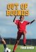Out of Bounds (Fred Bowen Sports Stories)