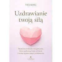 Uzdrawianie twoją siłą