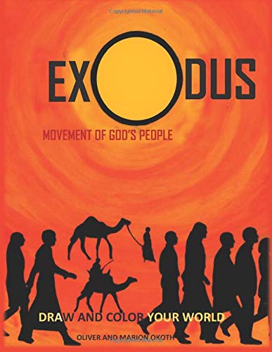 Exodus; Movement of God's people.: Draw and color your world.