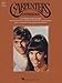 Carpenters Anthology - Piano, Vocal and Guitar Chords | 43 Classic Songs | Hal Leonard Artist Songbook | Sheet Music for Singers, Pianists, and Guitarists