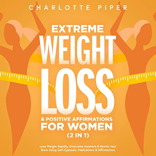 Extreme Weight Loss Hypnosis &amp;amp; Positive Affirmations for Women (2 in 1) -- Charlotte Piper episode artwork