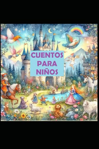 CUENTOS PARA NIÑOS (Spanish Edition)