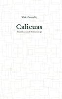 Calicua: Tradition and Archaeology 1329098862 Book Cover