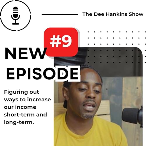 Ep .9 - Financial Resilience: Increasing Your Income To Pay Off Debt