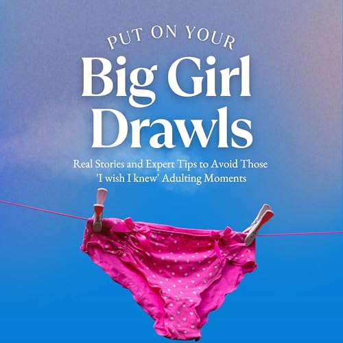 It's time to 'Put On Your Big Girl Drawls'!