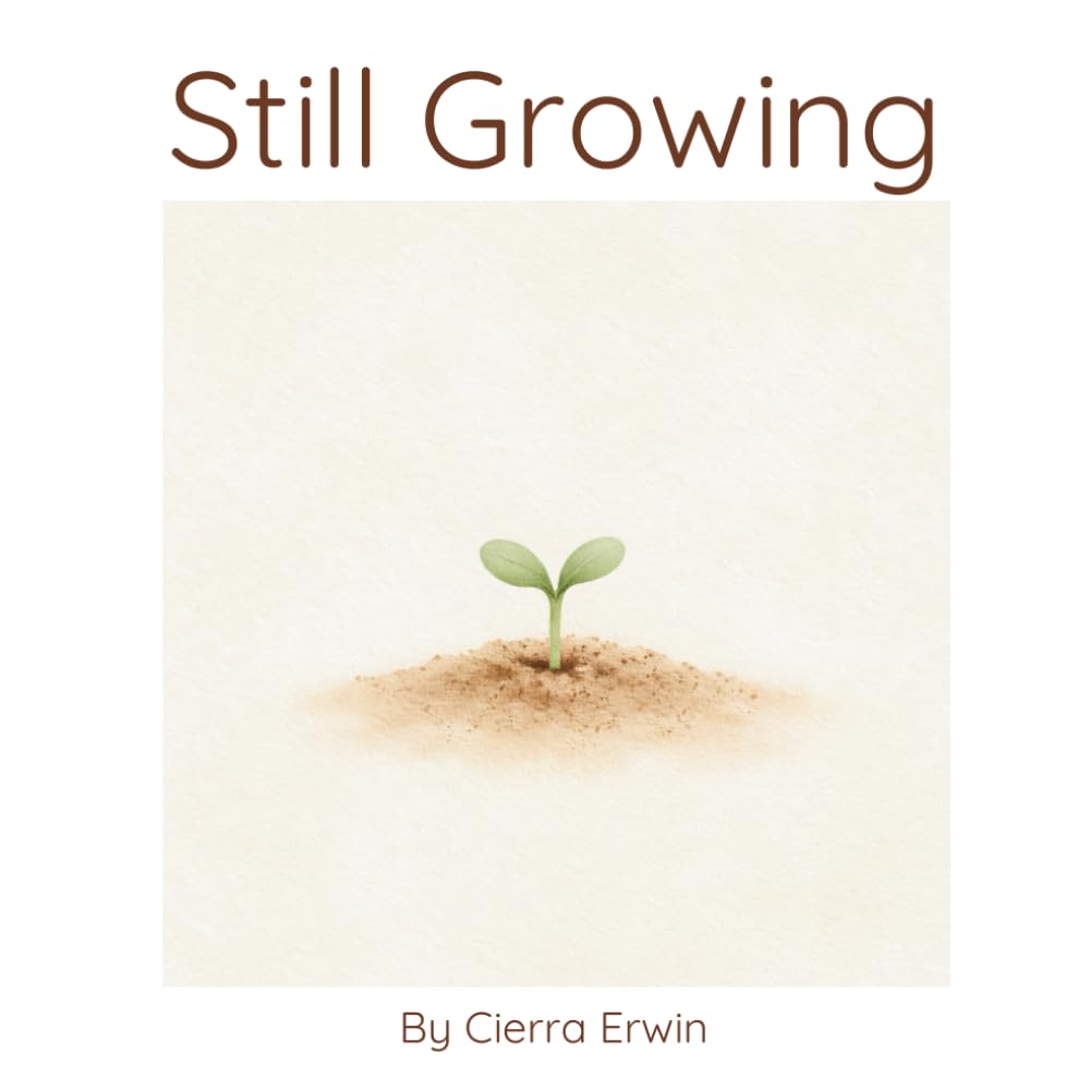 Still Growing (The Gentle Growth Collection)